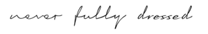 neverfullydressed.shop
